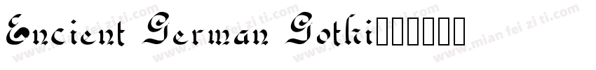 Encient German Gothi字体转换
